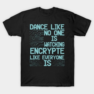 Website Internet IT Admin PC Encrypting Expert Funny Saying T-Shirt